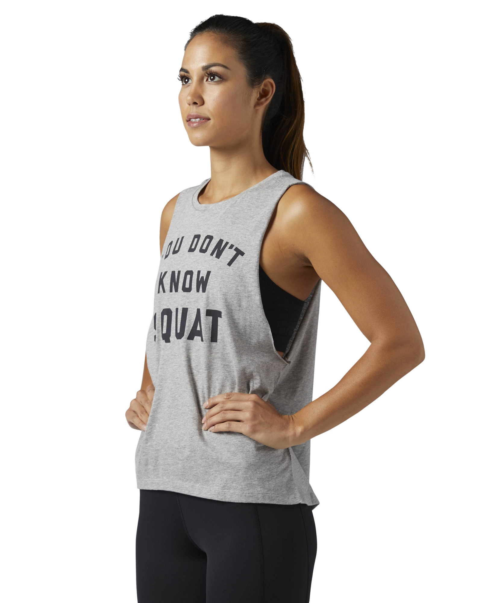 You Dont Know Squat- Muscle Tank