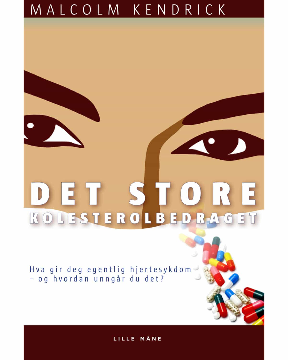 Det Store Kolesterolbedraget - til han