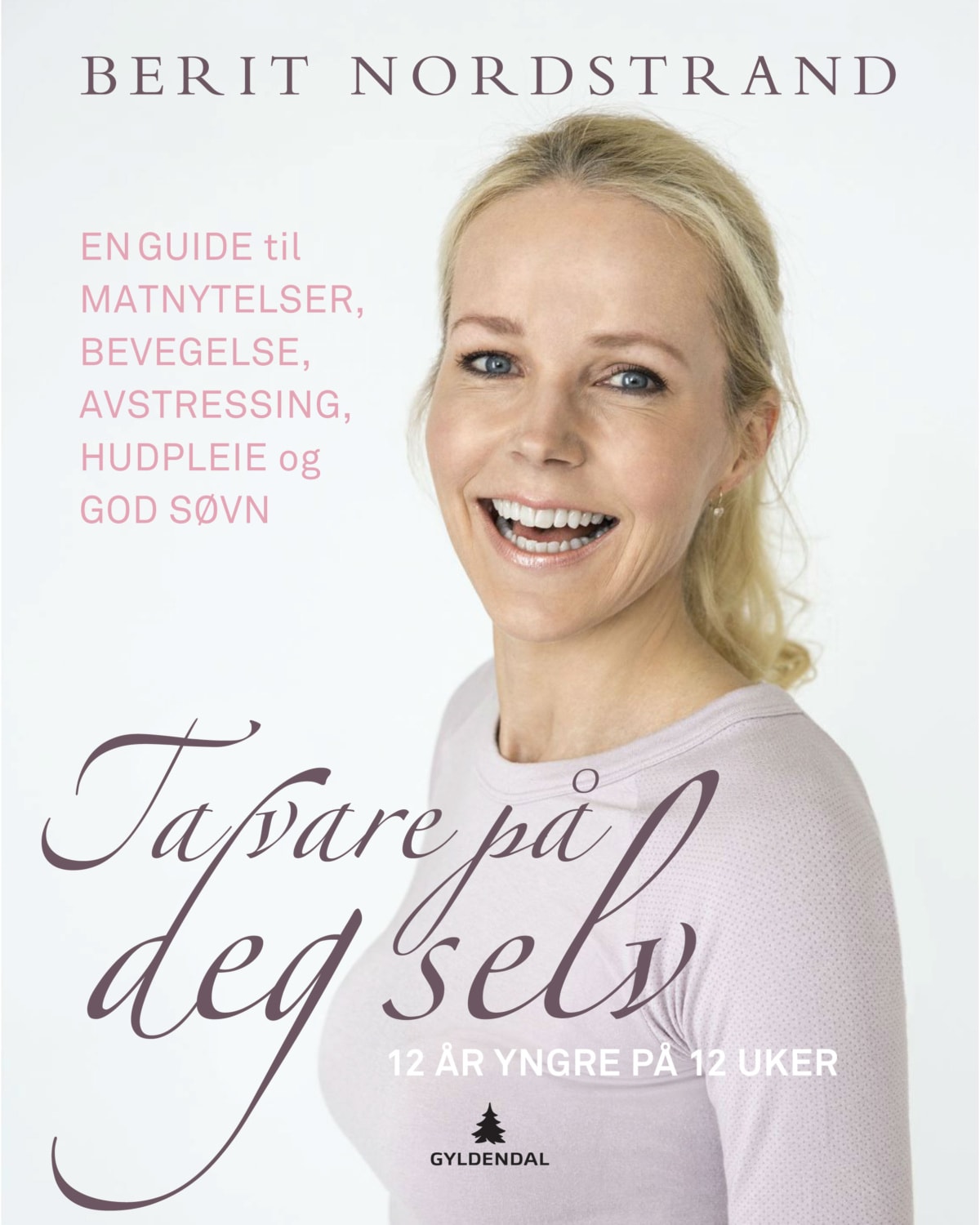 Ta Vare På Deg Selv - 12 År Yngre På 12 Uker - til