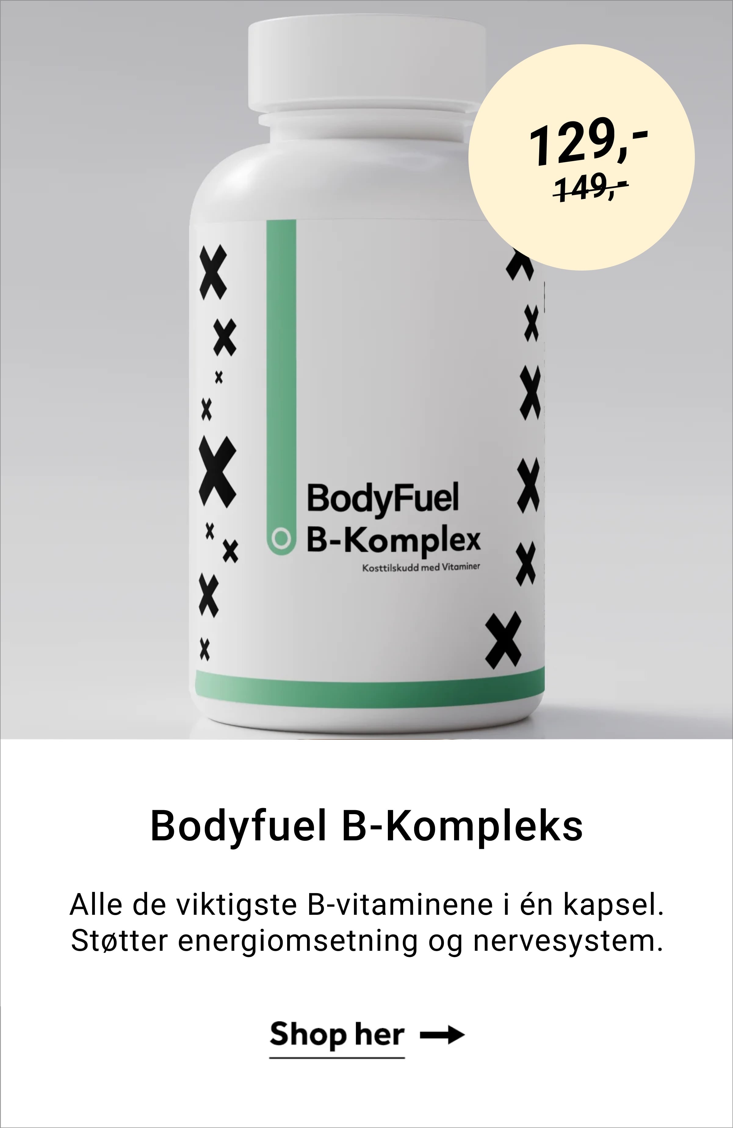 Bodyfuel B-Kompleks. Alle de viktigste B-vitaminene i én kapsel. Støtter energiomsetning og nervesystem. Shop her →