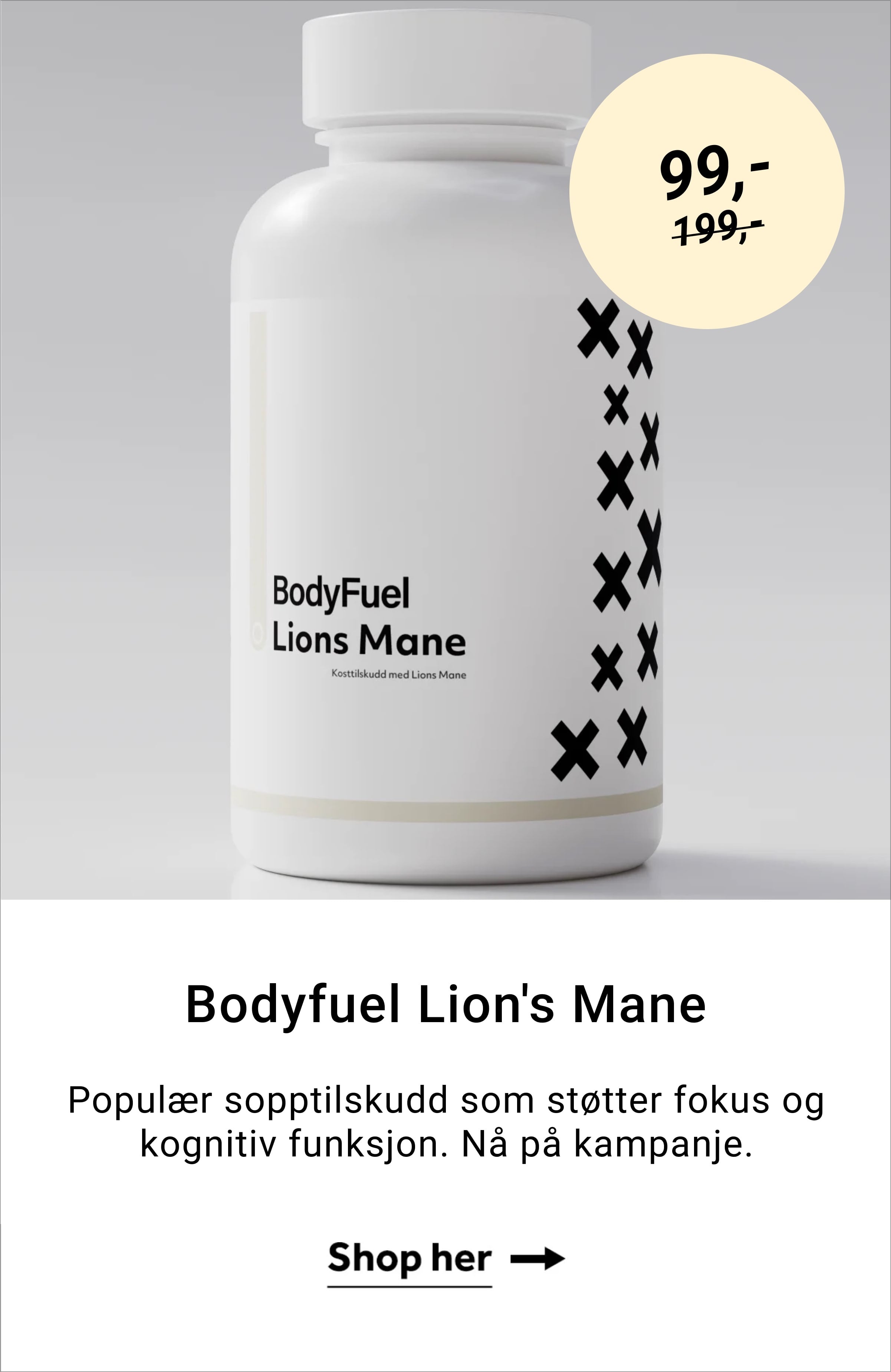 Bodyfuel Lion's Mane. Populær sopptilskudd som støtter fokus og kognitiv funksjon. Nå på kampanje. Shop her →