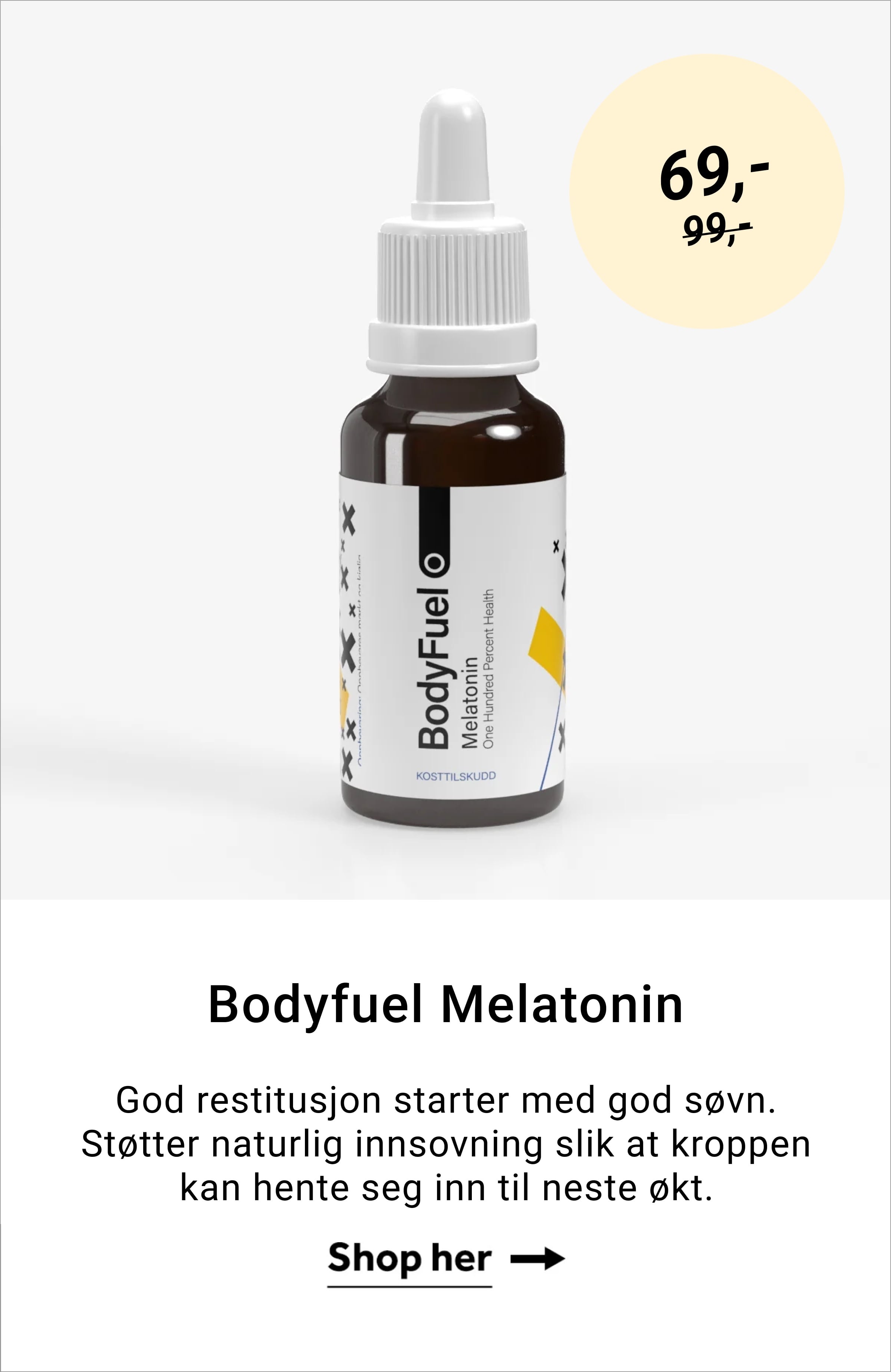 Bodyfuel Melatonin! God restitusjon starter med god søvn. Støtter naturlig innsovning slik at kroppen kan hente seg inn til neste økt. Shop her →