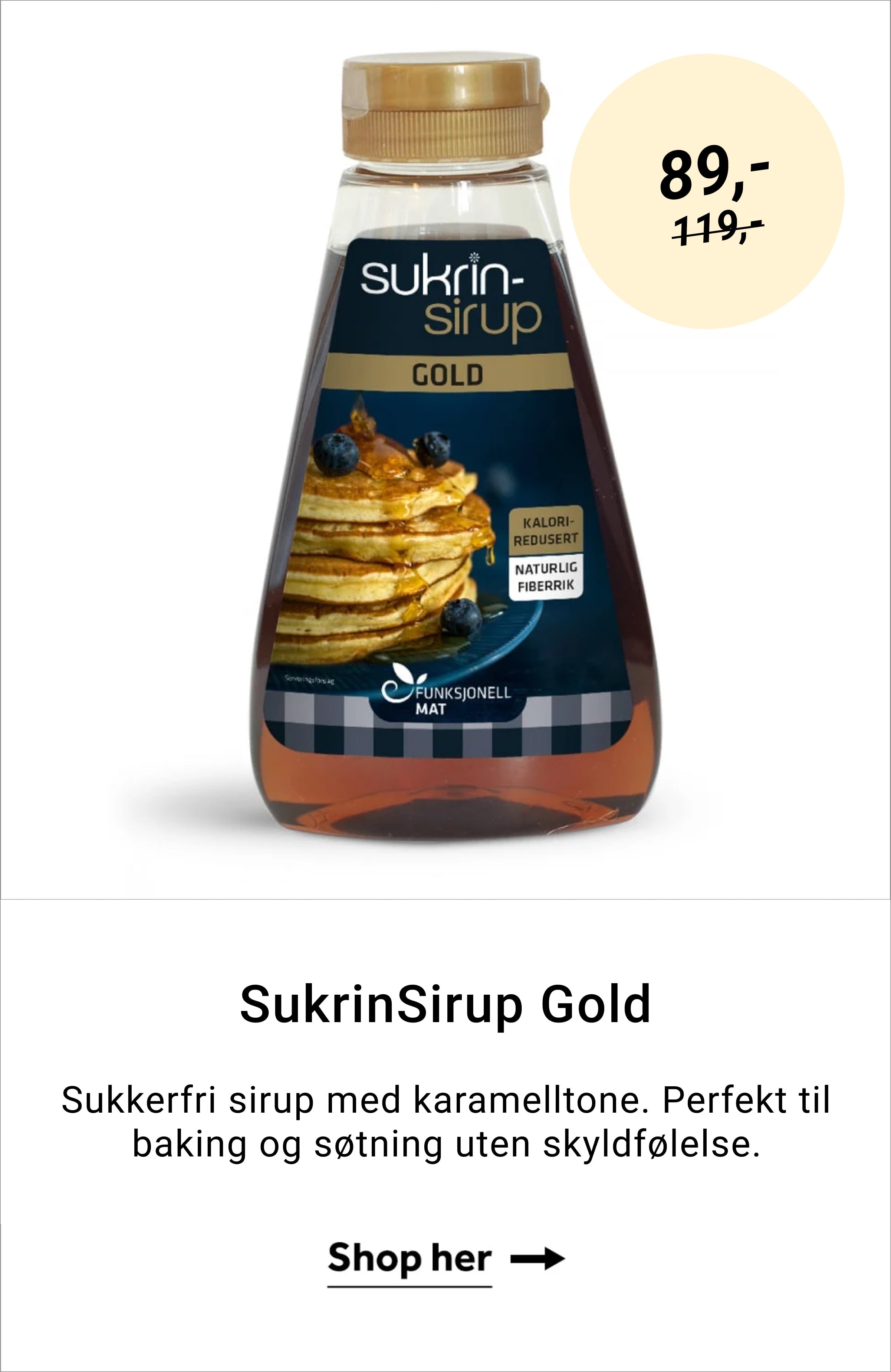 SukrinSirup Gold. Sukkerfri sirup med karamelltone. Perfekt til baking og søtning uten skyldfølelse. Shop her →